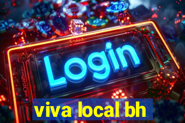 viva local bh