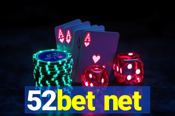 52bet net