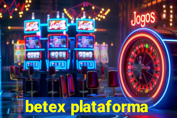 betex plataforma