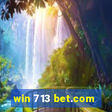 win 713 bet.com