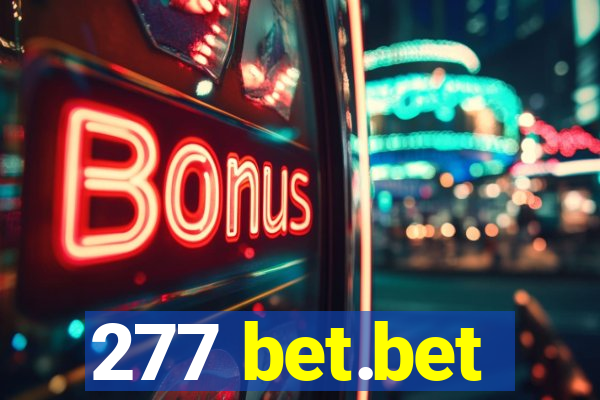 277 bet.bet