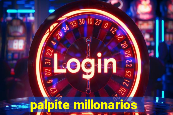 palpite millonarios