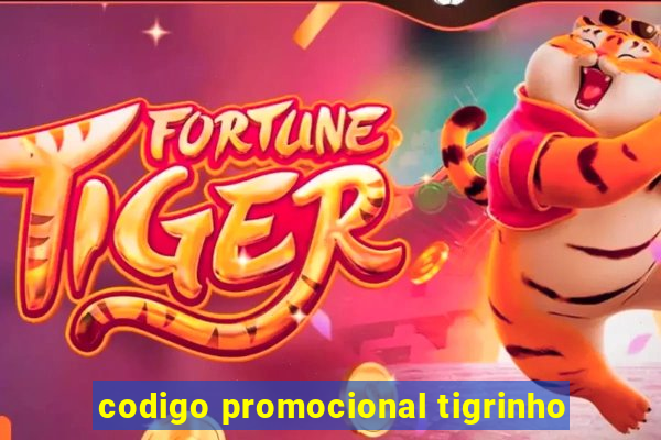 codigo promocional tigrinho