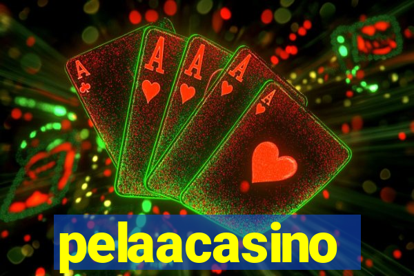 pelaacasino