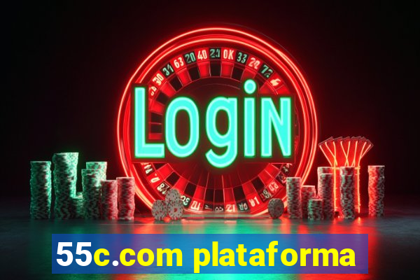 55c.com plataforma