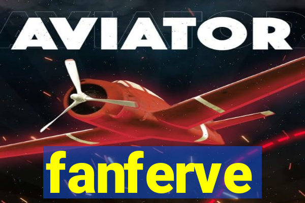 fanferve