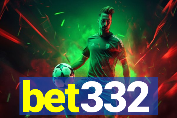 bet332