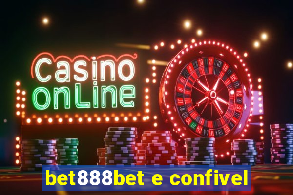 bet888bet e confivel