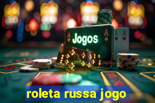 roleta russa jogo