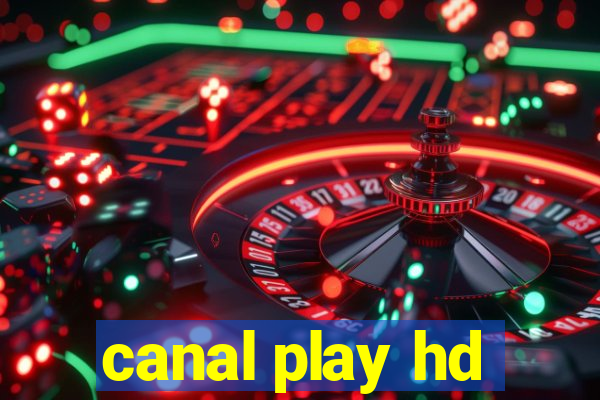 canal play hd