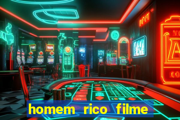 homem rico filme filme homem rico finge ser pobre para