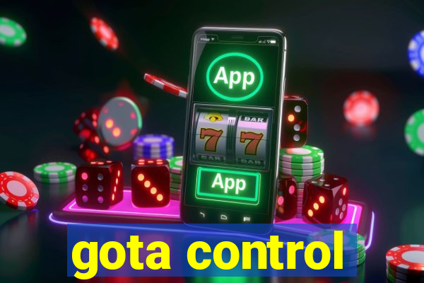 gota control