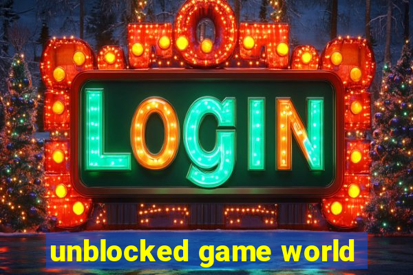 unblocked game world