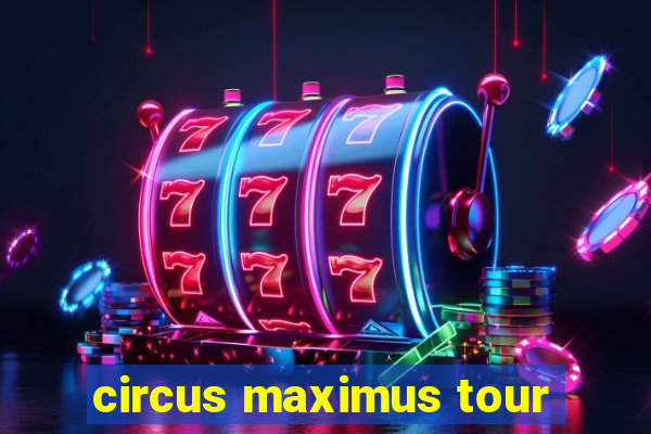 circus maximus tour