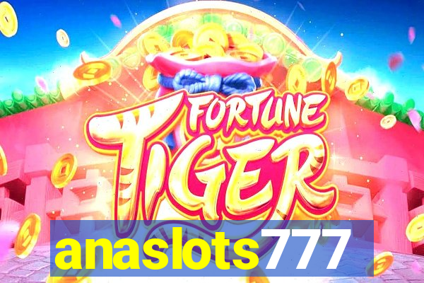 anaslots777