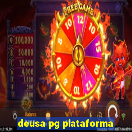 deusa pg plataforma