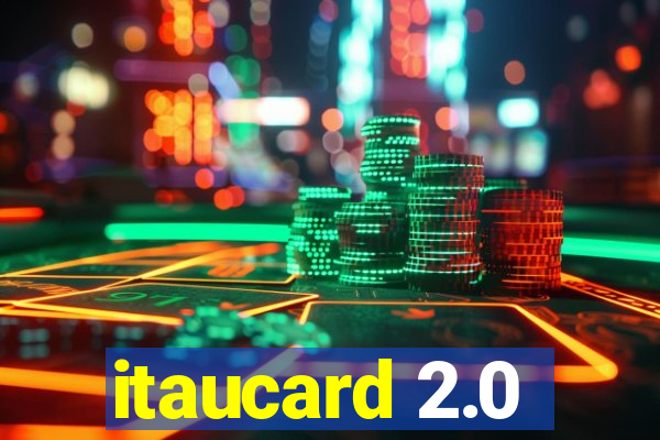 itaucard 2.0