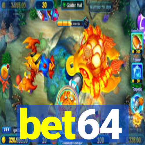 bet64