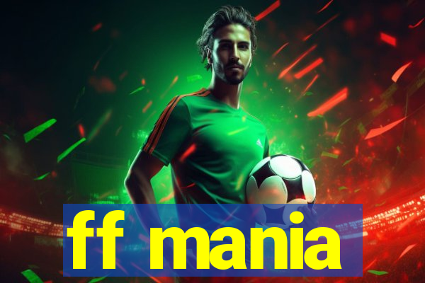 ff mania