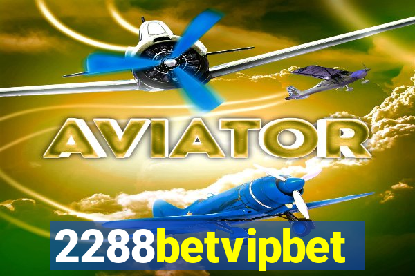 2288betvipbet