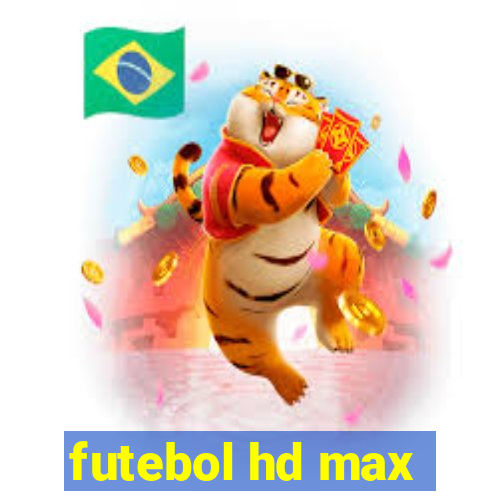 futebol hd max