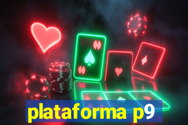 plataforma p9