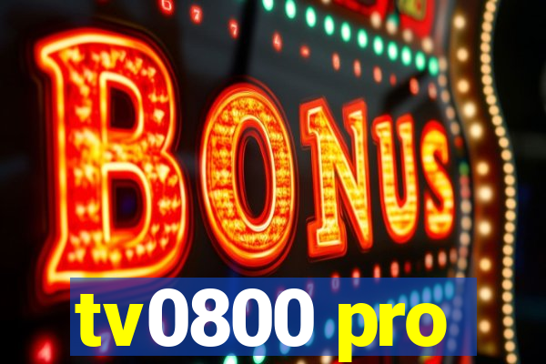 tv0800 pro