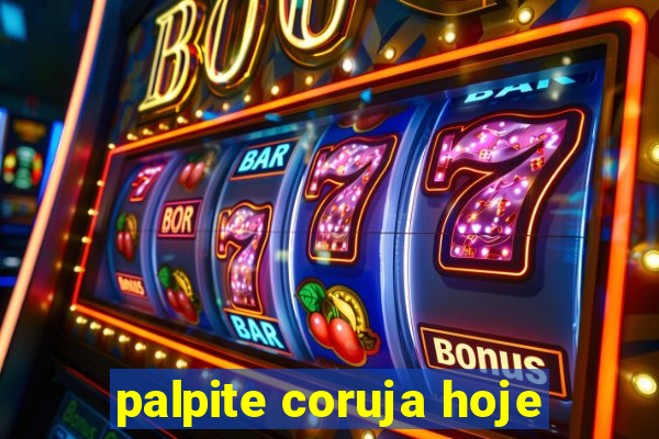 palpite coruja hoje