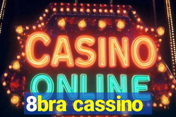 8bra cassino