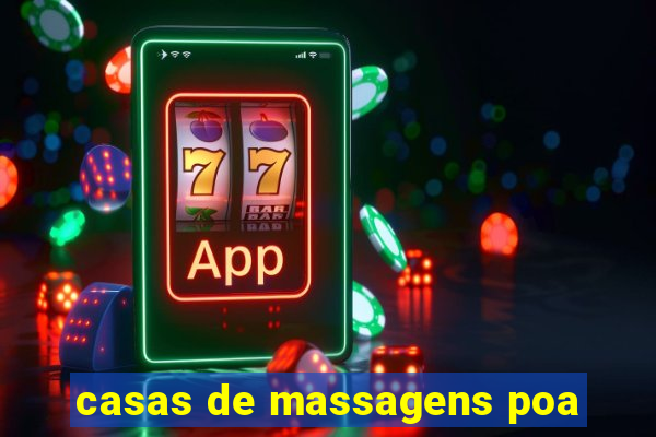 casas de massagens poa