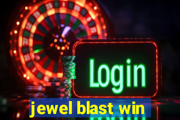 jewel blast win