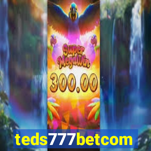 teds777betcom