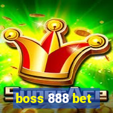 boss 888 bet