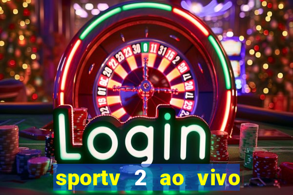 sportv 2 ao vivo mega canal