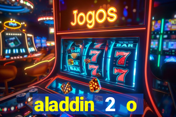 aladdin 2 o retorno de jafar filme completo dublado