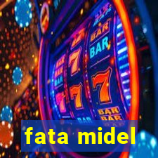 fata midel