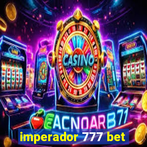 imperador 777 bet