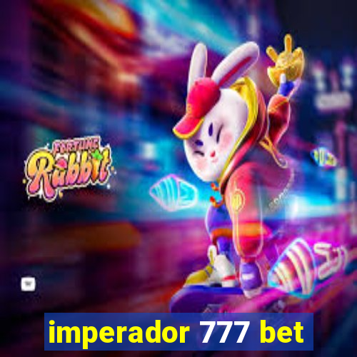 imperador 777 bet