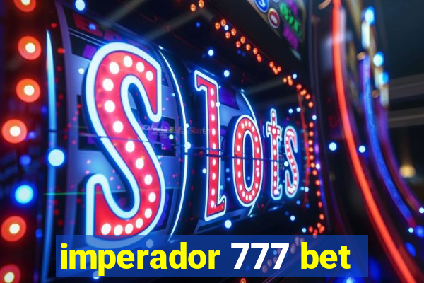 imperador 777 bet