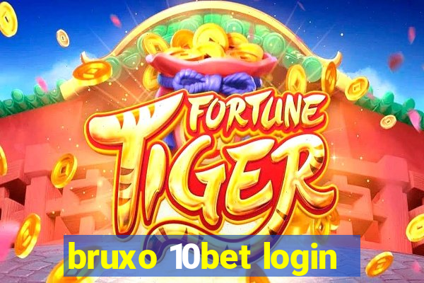 bruxo 10bet login