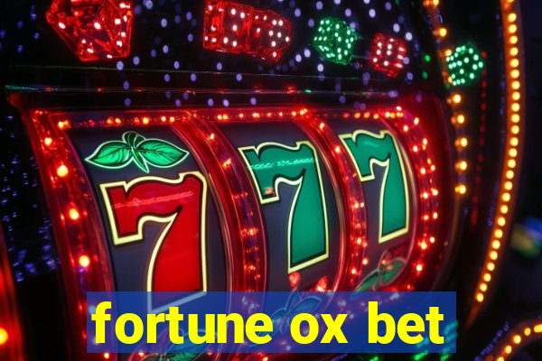 fortune ox bet