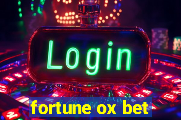 fortune ox bet