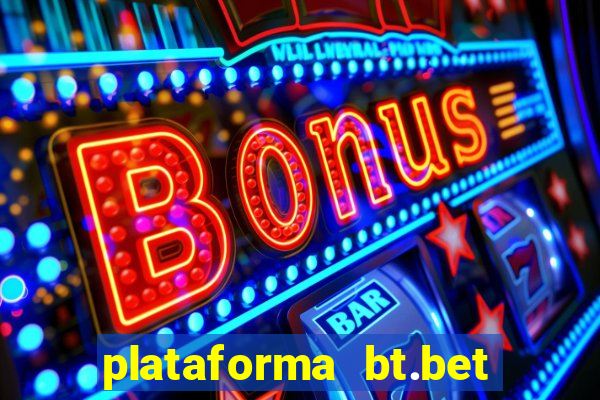 plataforma bt.bet é confiável