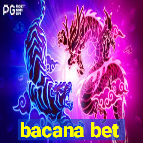 bacana bet