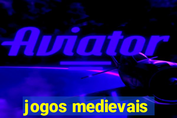 jogos medievais