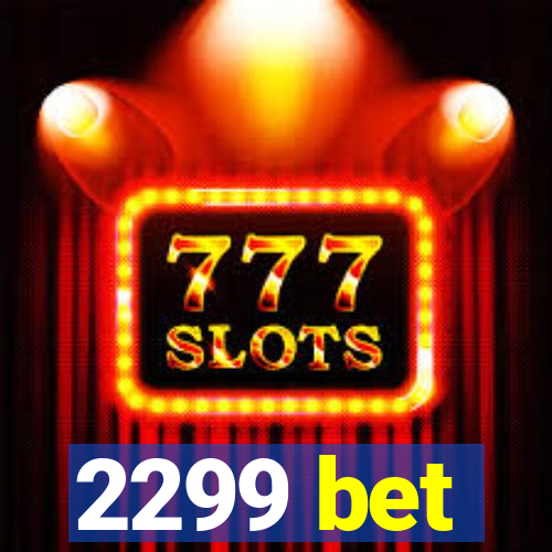 2299 bet