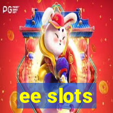 ee slots