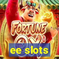 ee slots