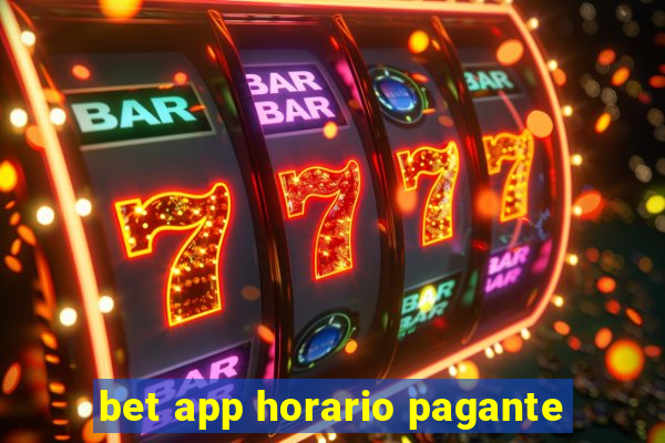 bet app horario pagante