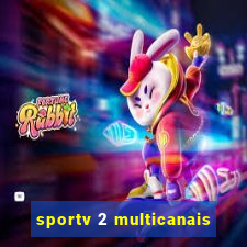 sportv 2 multicanais